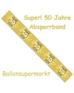 Absperrband, Super! 50Jahre zu Goldhochzeit und Jubilaem