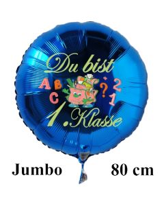 Du bist 1. Klasse. 80 cm großer, blauer Luftballon mit Ballongas Helium gefüllt zur Einschulung, zum Schulanfang