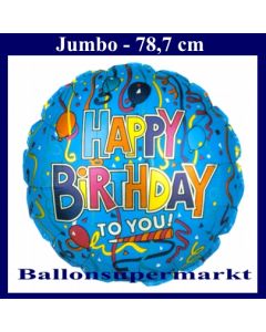 Happy Birthday to you, Rundballon, grosser Folienballon ohne Herlium Ballongas zum Geburtstag